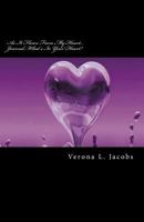 As It Flows From My Heart...Journal...What's In Your Heart? 1517266122 Book Cover