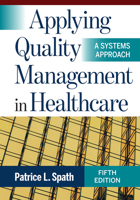 Applying Quality Management in Healthcare: A Systems Approach 1567933769 Book Cover