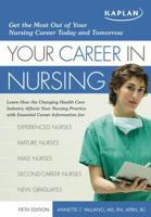 Your Career in Nursing: Manage Your Future in the Changing World of Healthcare (Your Career in Nursing) 1427797870 Book Cover