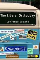 The Liberal Orthodoxy B08MHPM3MC Book Cover