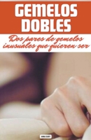 Gemelos Dobles (Spanish Edition) B0CNNJTW8Y Book Cover