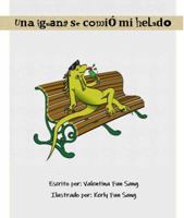 Una iguana se comió mi helado 1792382405 Book Cover