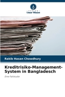 Kreditrisiko-Management-System in Bangladesch (German Edition) 6208994144 Book Cover