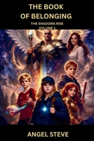 The Book Of Belonging The Shadows Rise 1918591024 Book Cover