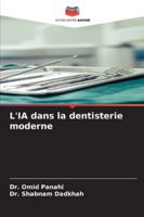 L'IA dans la dentisterie moderne (French Edition) 6208748828 Book Cover