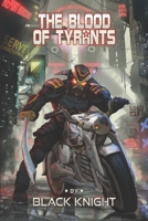 The Blood Of Tyrants B0CH2FW8W3 Book Cover