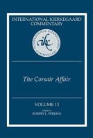 The Corsair Affair (International Kierkegaard Commentary) 0865543631 Book Cover