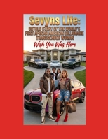 Sevyns Life: Untold Story Of The World's First African American Billionaire Transgender Woman: Chapter 10 To Chapter 14 B0HHHLFRF5 Book Cover