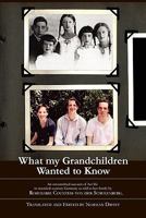 What my Grandchildren Wanted to Know: An unvarnished account of her life in twentieth-century Germany as told to her family by Rosemarie Countess Von Der Schulenberg 1936780208 Book Cover