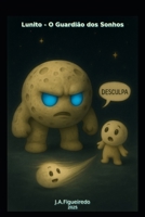 Lunito - O Guardião dos Sonhos: Lunito (Portuguese Edition) B0FNX43GKZ Book Cover
