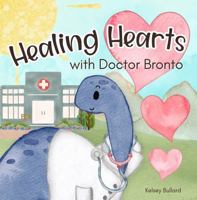 Healing Hearts with Doctor Bronto B0F49389WK Book Cover