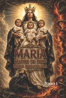 Maria madre de Dios: Maria inmaculada (Dogmas Marianos) (Spanish Edition) B0HC4CWF88 Book Cover