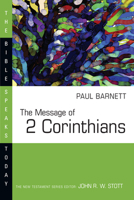 The Message of 2 Corinthians: Power in Weakness (Bible Speaks Today) 0830812288 Book Cover