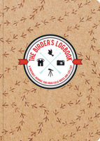 The Birder's Logbook: A Portable Journal for Your Field Notes and Life List 1441340157 Book Cover