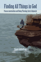 Finding All Things in God: Pansacramentalism and Doing Theology Interreligiously 1498217982 Book Cover