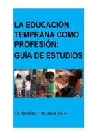 La educacion temprana como profesion: guia de estudios 1720515549 Book Cover