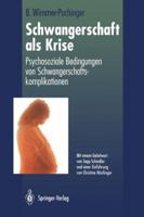 Schwangerschaft ALS Krise: Psychosoziale Bedingungen Von Schwangerschaftskomplikationen 3642935168 Book Cover