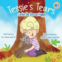 Tessie's Tears: Corkie the Rescue Puppy 1955668310 Book Cover