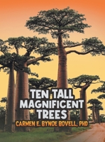 Ten Tall Magnificent Trees B0F1QX93M2 Book Cover