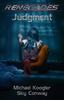 Renegades: Judgment 1943519080 Book Cover