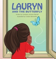 Lauryn and the Butterfly 0999108921 Book Cover