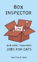 Box Inspector and other Important Jobs for Cats 0999731602 Book Cover
