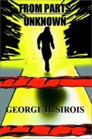From Parts Unknown 0985353406 Book Cover