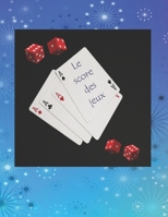 Le score des jeux: Le score des jeux 1689596740 Book Cover