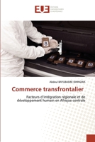 Commerce transfrontalier 6203420352 Book Cover