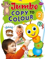 Jumbo Copy to Colour-2 8131026558 Book Cover