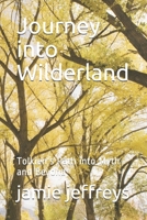 Journey into Wilderland: Tolkien's Path into Myth and Beyond B09CHGX34P Book Cover
