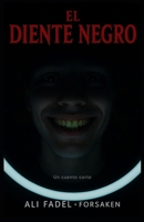 El Diente Negro: Un cuento corto (El Mito Forsaken) (Spanish Edition) B0G5Y7H1VW Book Cover