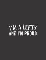 I'm A Lefty And I'm Proud Calendar 2020: Planner 2020 / Calendar 2020 Funny Left Handed Gift Lefty Pocket Calendar 2020 8.5 x 11 1676383549 Book Cover
