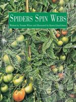 Spiders Spin Webs 0881069841 Book Cover