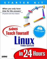 Sams Teach Yourself Linux in 24 Hours, Third Edition (3rd Edition) 0672319934 Book Cover