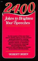 2400 Jokes to Brighten Your Speeches 0879804254 Book Cover