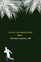 Cure for the Common Killer 0988434938 Book Cover