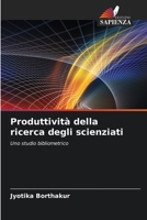 Produttività della ricerca degli scienziati (Italian Edition) 6207053478 Book Cover