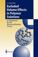 Excluded Volume Effects in Polymer Solutions: As Explained by the Renormalization Group 3642642543 Book Cover