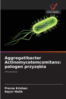 Aggregatibacter Actinomycetemcomitans: patogen przyzębia 6200686661 Book Cover