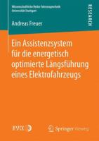 Ein Assistenzsystem Fur Die Energetisch Optimierte Langsfuhrung Eines Elektrofahrzeugs 3658136030 Book Cover