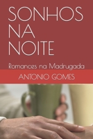 SONHOS NA NOITE: Romances na Madrugada 1793386269 Book Cover