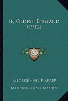 In Oldest England 112020190X Book Cover