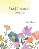 God Created Nature B0C9S88MGF Book Cover