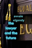 the lawyer and the future B0GZ64GD91 Book Cover