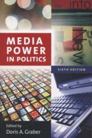 Media Power in Politics 1933116773 Book Cover