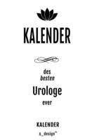 Kalender für Urologen / Urologe / Urologin: _ Wochen-Planer 2020 / Tagebuch / Journal für das ganze Jahr: Platz für Notizen, Planung / Planungen / Planer,  Erinnerungen und Sprüche (German Edition) 1660953804 Book Cover