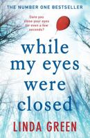 While My Eyes Were Closed 1784292818 Book Cover