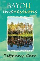 Bayou Impressions 1450073417 Book Cover