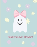 Snickers loves flowers! B0CVFJ97FD Book Cover